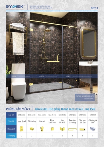 SET 09-PHÒNG TẮM 90 K-T (Bản Lề Dài -Hệ Giằng Thanh inox 25*25 -Mạ PVD)
