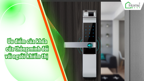 Ưu điểm của khóa cửa thông minh đối với người khiếm thị
