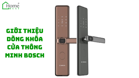 Giới thiệu dòng khóa cửa thông minh Bosch