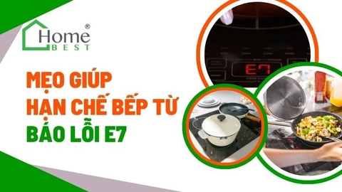 Mẹo giúp hạn chế bếp từ báo lỗi E7