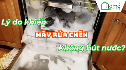Lý Do Máy Rửa Chén Không Thoát Nước và Hướng Dẫn Sửa Chữa