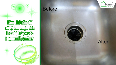 Làm thế nào để xử lý khi chậu rửa inox bị trầy xước hoặc xuống màu?