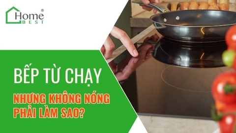 Bếp từ chạy nhưng không nóng phải làm sao?
