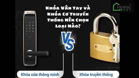 Khóa Vân Tay và Khóa Cơ Truyền Thống Nên Chọn Loại Nào?