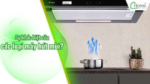 Sự khác biệt của các loại máy hút mùi?