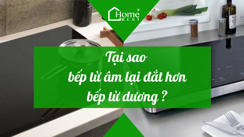 Tại sao bếp từ âm lại đắt hơn bếp từ dương?