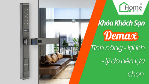 Khóa Khách Sạn Demax – Tính Năng, Lợi Ích Và Lý Do Nên Chọn