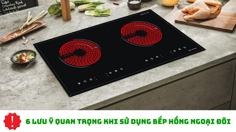 6 lưu ý quan trọng khi sử dụng bếp hồng ngoại đôi