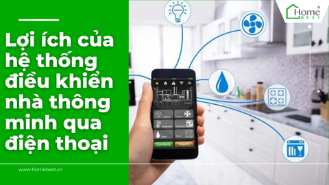 Lợi ích của hệ thống điều khiển nhà thông minh qua điện thoại
