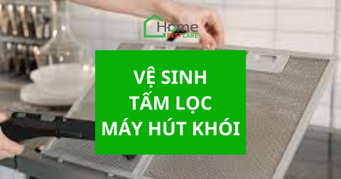 Vệ sinh tấm lọc máy hút khói như nào là đúng?