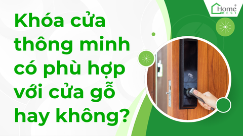 Khóa cửa thông minh có phù hợp với cửa gỗ hay không?