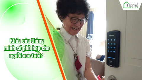 Khóa cửa thông minh có phù hợp cho người cao tuổi?