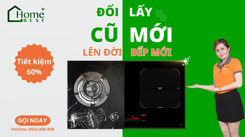 THU CŨ ĐỔI MỚI BẾP - TIẾT KIỆM LÊN ĐẾN 60%