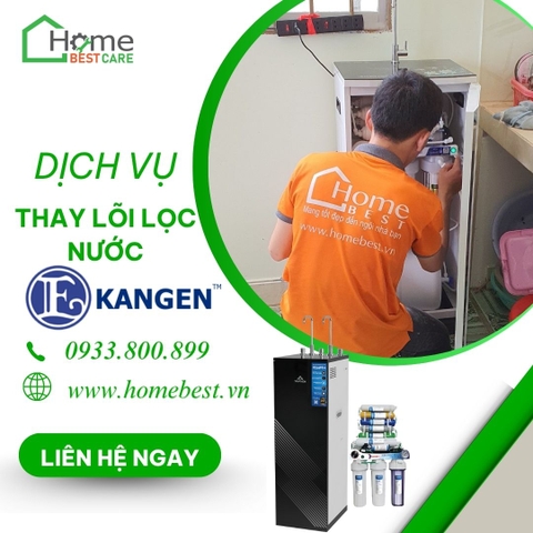 Dịch vụ thay lõi lọc nước Kangen