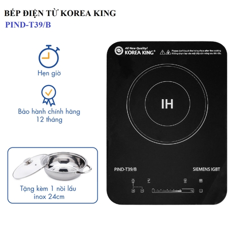 PIND-T39/B Bếp điện từ đơn Korea King ( 220 V/ 50 Hz, 2000 W ) - Hàng chính hãng