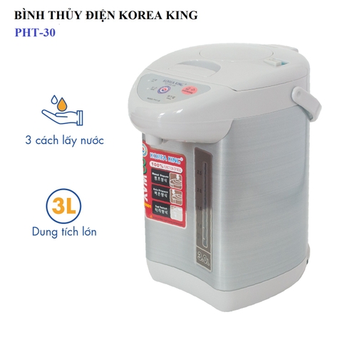 PHT – 30 Bình thủy điện Korea King  (3,0L, 750W, 220V/50HZ) - Hàng chính hãng