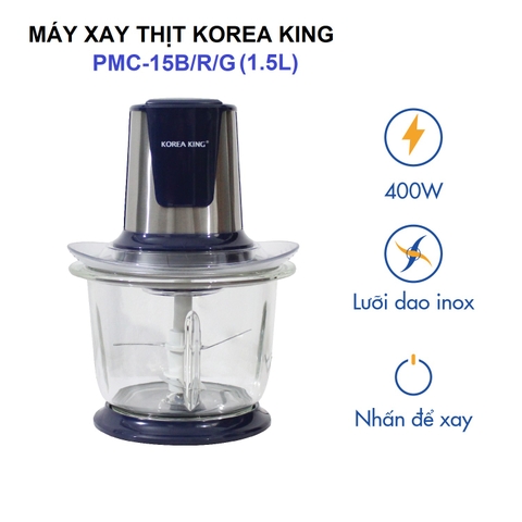 PMC-15B/R/G Máy xay thịt Korea King (điện áp 220v/50Hz, công suất 400W, dung tích 1.5L, màu xanh)-Hàng chính hãng