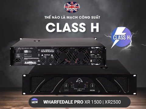 Mạch công suất class H là gì? Có nên mua bộ đẩy công suất class H?