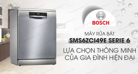 MÁY RỬA BÁT BOSCH ĐỘC LẬP SMS6ZCI49E SERIE 6 SẤY ZEOLITH