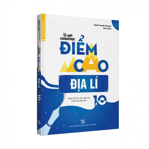 Bí quyết chinh phục điểm cao Địa lí 10