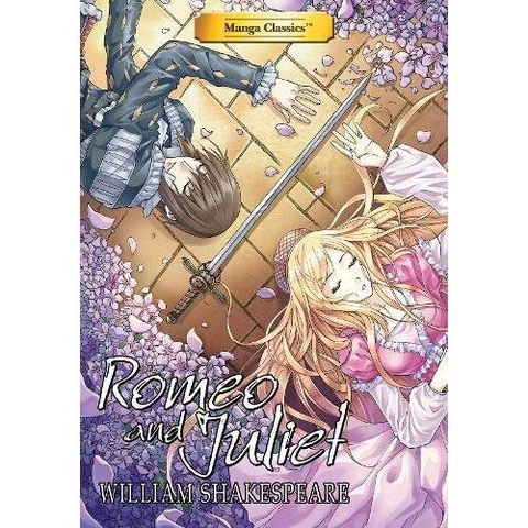 Manga Classics: Romeo And Juliet Manga Classics: Romeo And Juliet