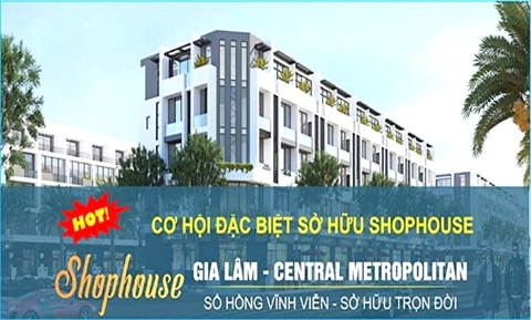 Dự án Shophouse Gia Lâm Central Metropolitan