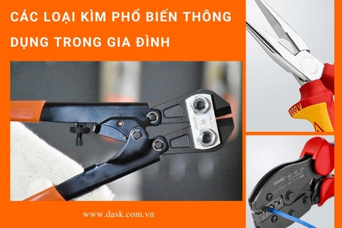 7 loại kìm phổ biến hiện nay sử dụng trong gia đình