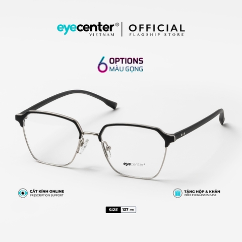 [C25]Gọng kính cận nam nữ chính hãng EYECENTER nhựa phối kim loại EC6328 by Eye Center Vietnam