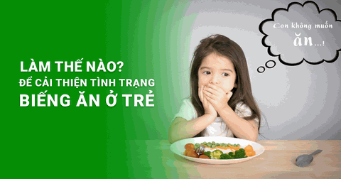Làm thế nào để cải thiện tình trạng biếng ăn ở trẻ? Cùng tìm hiểu những phương pháp khoa học và hiệu quả trong bài viết này!