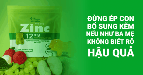 Đừng ép con bổ sung kẽm nếu như ba mẹ không biết rõ hậu quả