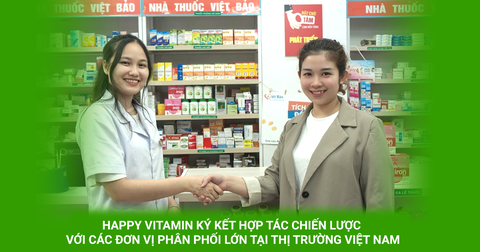 HAPPY VITAMIN KÝ KẾT HỢP TÁC CHIẾN LƯỢC VỚI CÁC ĐƠN VỊ PHÂN PHỐI LỚN TẠI THỊ TRƯỜNG VIỆT NAM