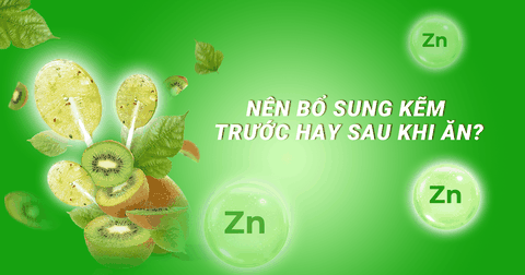 Bổ sung kẽm trước hay sau khi ăn?