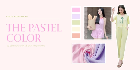 Những tone màu Pastel ngọt ngào cùng sự lên ngôi của vẻ đẹp nhẹ nhàng, trang nhã