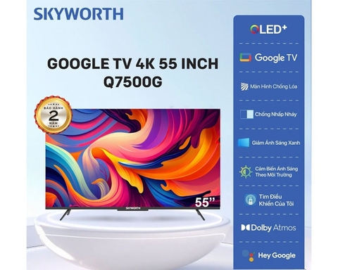 Google Tivi QLED Skyworth 4K 55 Inch 55Q7500G