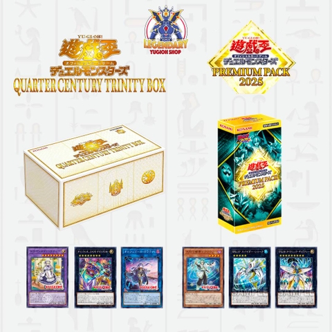 [OCG] Tổng quan Quarter Century Trinity Box và Premium Pack 2025