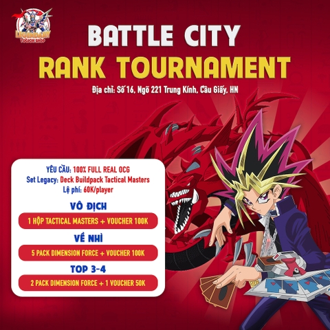 Thông Tin Giải Đấu: Battle City Việt Nam (BCVN) - OCG T4-2022