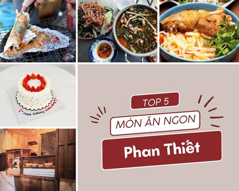 TOP NHỮNG MÓN ĂN NGON PHẢI THỬ KHI ĐI DU LỊCH PHAN THIẾT