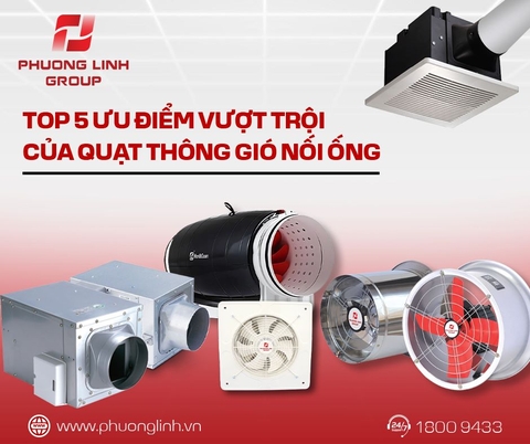 Top 5 Ưu Điểm Vượt Trội Của Quạt Thông Gió Nối Ống Trong Hệ Thống Thông Gió Hiện Đại