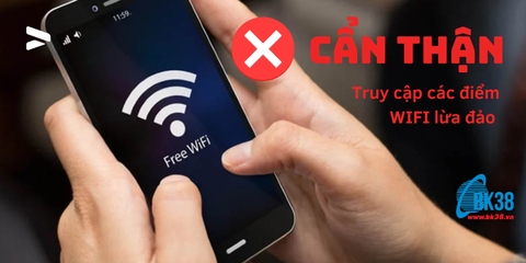 Cẩn thận khi truy cập các điểm WIFI lừa đảo bạn sẽ bị đánh cắp thông tin!