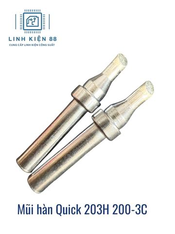 Mũi hàn Quick 203H 200-3C mới chính hãng