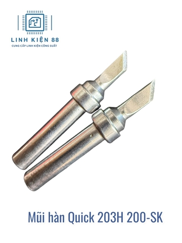 Mũi hàn Quick 203H 200-SK mới chính hãng