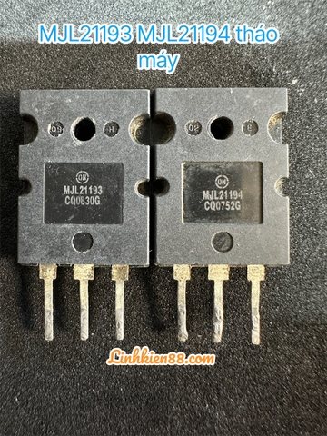 MJL21193 MJL21194 Cặp sò MJL21193 MJL21194 21193 21194 tháo máy