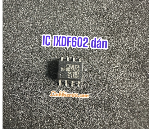IC DRIVER IXYS IXDF602SIA DF602SIA 602 SOP-8 dán mới