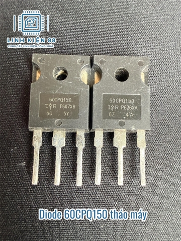 Diode 60CPQ150 63A 150V To-247 tháo máy