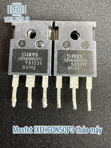 Mosfet IXFH60N50P3 IXFH60N50 60A 500V To-247 tháo máy