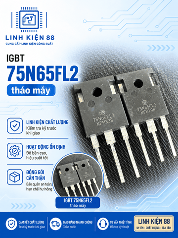 IGBT 75N65FL2 75N65 75A 650V To- 247 tháo máy