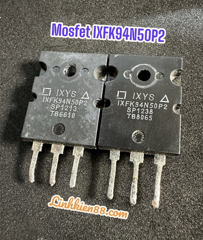 Mosfet IXFK94N50P2 IXFK94N50 94N50 94A 500V tháo máy