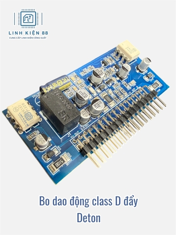 Bo dao động Class D đẩy Deton mới