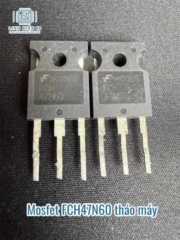Mosfet FCH47N60 47N60 47A 600V To-247 tháo máy