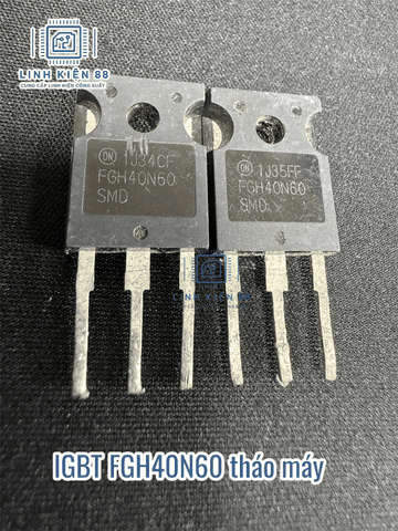 IGBT FGH40N60 40N60 40A 600V To-247 tháo máy